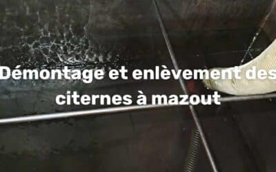Démontage et enlèvement des citernes à mazout