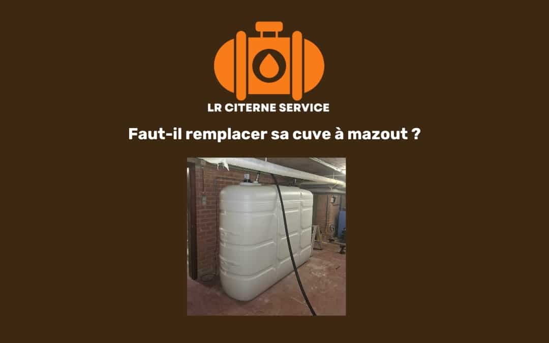 Interdiction du chauffage au mazout en Belgique et en Wallonie question du remplacement des cuves à mazout