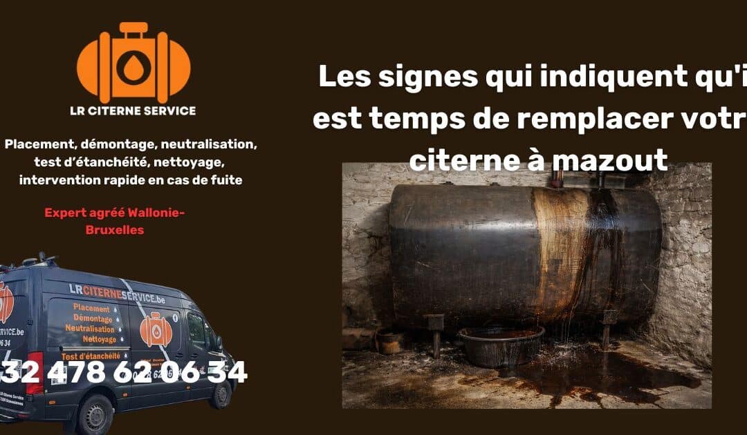Les signes qui indiquent qu&rsquo;il est temps de remplacer votre citerne à mazout